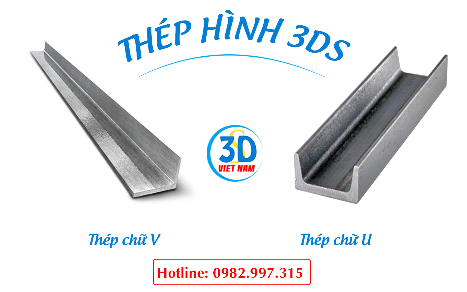 Thép hình chữ U và thép hình chữ V chất lượng vượt trội tại 3DS